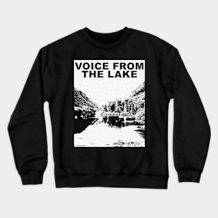 voice from the lake music Crewneck Sweatshirt